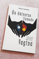 LIBRO: UN UNIVERSO LLAMADO VAGINA